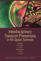 Interdisciplinary Transport Phenomena in the Space Sciences