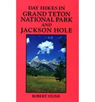 Day Hikes in Grand Teton National Park and Jackson Hole