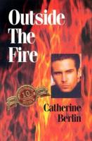Outside the Fire [With Two Bookmarks]