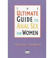 The Ultimate Guide to Anal Sex for Women