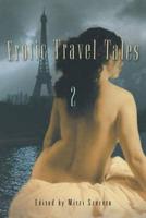 Erotic Travel Tales 2