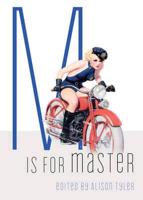 M Is for Master