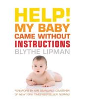 Help! My Baby Came Without Instructions!