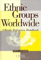 Ethnic Groups Worldwide