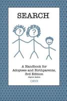 Search: A Handbook for Adoptees and Birthparents 3rd Edition