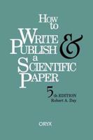 How To Write & Publish a Scientific Paper, 5th Edition