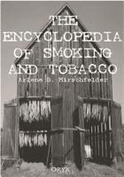 Encyclopedia of Smoking and Tobacco