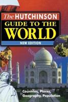 Hutchinson Guide to the World: Third Edition