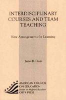 Interdisciplinary Courses and Team Teaching