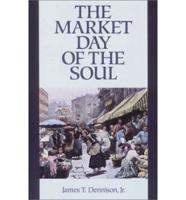 The Market Day of the Soul