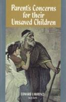 Parent's Concerns for Their Unsaved Children