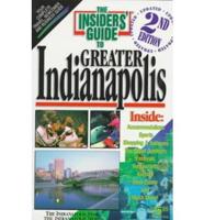The Insider's Guide to Greater Indianapolis
