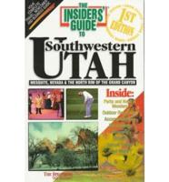 Insider's Guide to Southwestern Utah