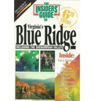The Insider's Guide to Virginia's Blue Ridge