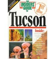 The Insiders' Guide to Tucson