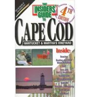 The Insiders' Guide to Cape Cod, Nantucket and Martha's Vineyard