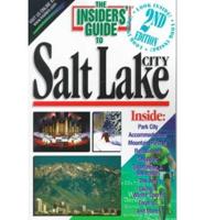 The Insiders' Guide to Salt Lake City