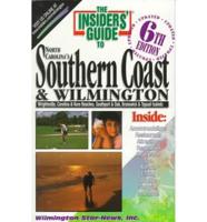 The Insiders' Guide to North Carolina's Southern Coast & Wilmington