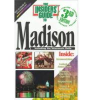 Insiders' Guide to Madison, Wi, 3rd