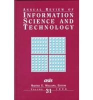 Annual Review of Information Science and Technology 1996