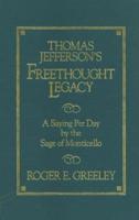 Thomas Jefferson's Freethought Legacy