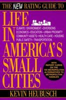 The New Rating Guide to Life in America's Small Cities