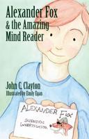 Alexander Fox & The Amazing Mind Reader