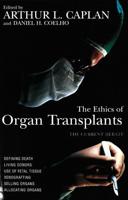 The Ethics of Organ Transplants