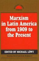 Marxism in Latin America from 1909 to the Present