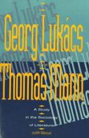 Georg Lukacs and Thomas Mann