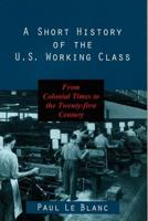 A Short History of the U.S. Working Class