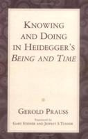 Knowing & Doing in Heidegger's Being & Time