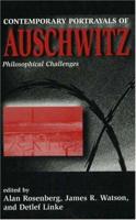 Contemporary Portrayals of Auschwitz