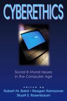 Cyberethics: Social & Moral Issues in the Computer Age