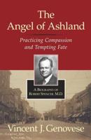 ANGEL OF ASHLAND: PRACTICING COMPASSION
