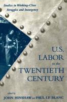 U.S. Labor in the Twentieth Century