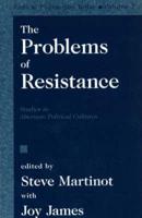 The Problems of Resistance