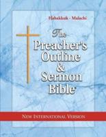 The Preacher's Outline & Sermon Bible: Habakkuk - Malachi: New International Version