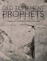 Old Testament Prophets: A Supplement to The Preacher's Outline & Sermon Bible (KJV)