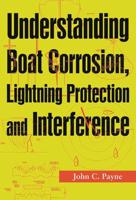 Understanding Boat Corrosion, Lightning Protection, and Interference