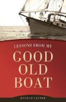 Lessons Learned from My Good Old Boat