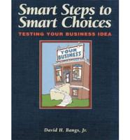 Smart Steps to Smart Choices