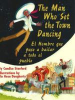 The man who set the town dancing