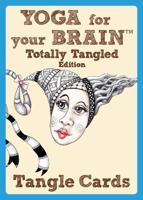 Yoga for Your Brain Totally Tangled Edition