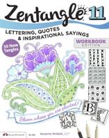 Zentangle. 11 Lettering, Quotes & Inspirational Sayings