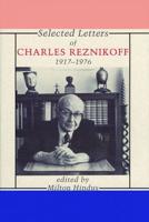 Selected Letters of Charles Reznikoff, 1917-1976