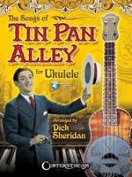Songs of Tin Pan Alley for Ukulele (Sheridan Dick) Uke Bk/Online Audio