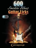 600 Smokin' Blues Guitar Licks by Eddie Collins With Online Audio Demos
