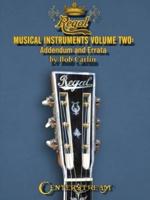 Regal Musical Instruments - Volume Two: Addendum and Errata