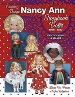 Encyclopedia of Bisque Nancy Ann Storybook Dolls, 1936-1947